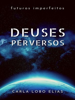 cover image of Deuses Perversos